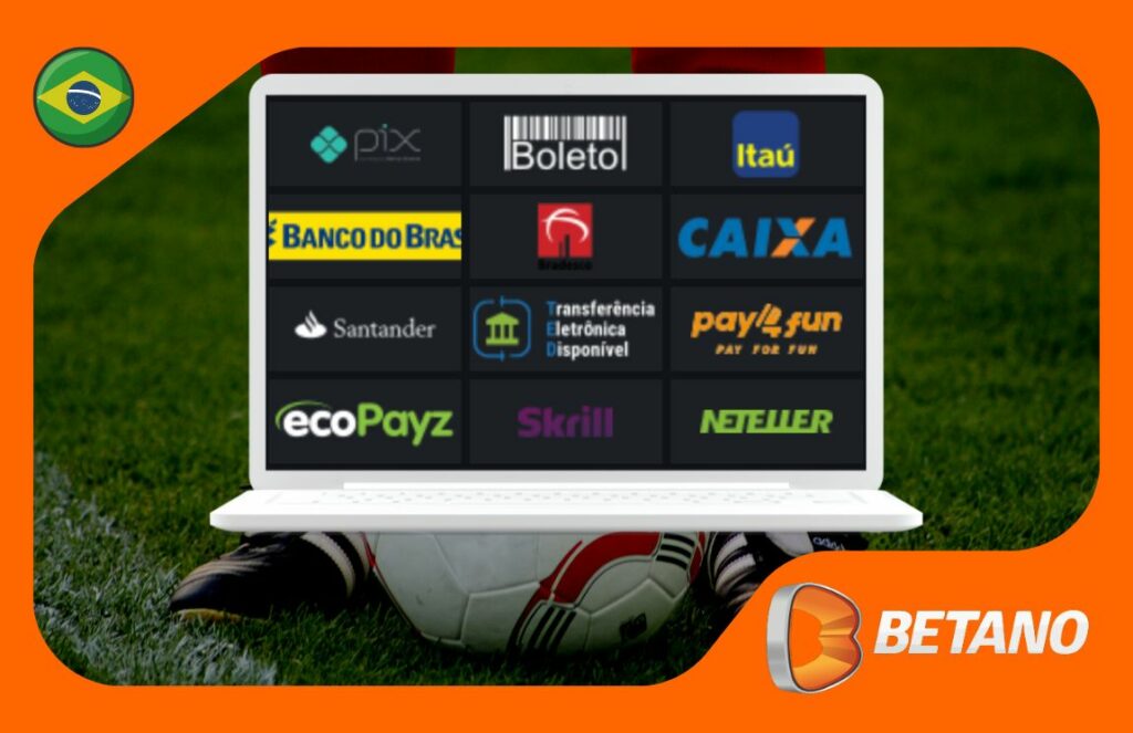 Formas de pagamento disponíveis para usuários do site de apostas Betano Brasil